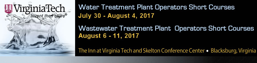 Virginia Tech - Water Treatment Plan Operators Short Courses - July 30- August 4, 2017 - Wastewater Treatment Plant Operators Short Course - August 6-11, 2017 - The Inn at Virginia Tech and Skelton Conference Center - Blacksburg, Virginia - PHOTOS: Virginia Tech Logo, water drop splash