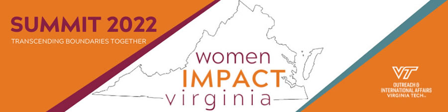 Virginia Tech Outreach and International Affairs - Women IMPACT Virginia - Summit 2022 - Transcending Boundaries 